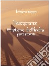 L'Eloquente Mistero Dell'India - Parte Seconda. E-book. Formato Mobipocket ebook