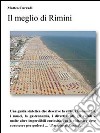 Il meglio di Rimini. E-book. Formato Mobipocket ebook