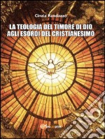 La Teologia Del Timore Di Dio Agli Esordi Del Cristianesimo. E-book. Formato EPUB