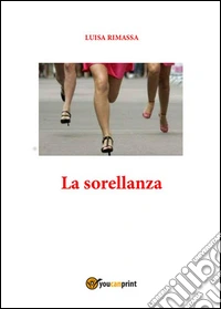 La sorellanza . E-book. Formato PDF ebook