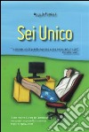 Sei unico. E-book. Formato PDF ebook