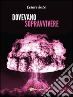 Dovevano sopravvivere. E-book. Formato EPUB ebook