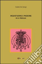 Inquietudine e passione in Vincenzo Padula. E-book. Formato PDF
