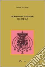 Inquietudine e passione in Vincenzo Padula. E-book. Formato PDF ebook