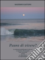 Paura di Vivere ?. E-book. Formato EPUB ebook