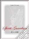 Spiriti guardiani. E-book. Formato EPUB ebook