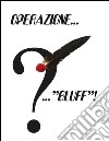 Operazione... ...'Bluff'!. E-book. Formato PDF ebook