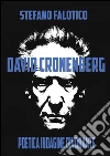 David Cronenberg Poetica indagine divorante. E-book. Formato EPUB ebook di Stefano Falotico