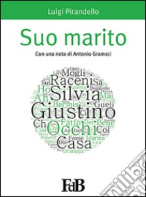 Suo marito. E-book. Formato Mobipocket ebook di Luigi Pirandello