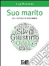 Suo marito. E-book. Formato Mobipocket ebook