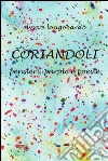 Coriandoli . E-book. Formato PDF ebook di Elisa Ghione e Augusto Chiesa