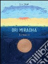 Ori Miradha (la ricerca). E-book. Formato EPUB ebook