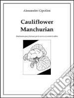 Cauliflower Manchurian. E-book. Formato EPUB ebook