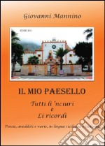 Il mio paesello. E-book. Formato PDF ebook