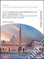 La città di Roma nel Concordato del 1929 e nell'Accordo del 1984. E-book. Formato EPUB ebook