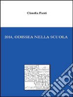 2014, odissea nella scuola. E-book. Formato PDF ebook