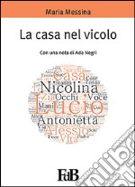 La casa nel vicolo. E-book. Formato EPUB ebook