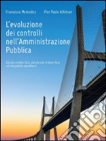 L’evoluzione dei controlli nell’Amministrazione Pubblica. E-book. Formato EPUB