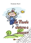 Le favole aiutano a crescere. E-book. Formato EPUB ebook di Brozotu