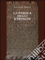 La parola degli Etruschi. E-book. Formato PDF ebook