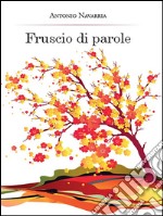 Fruscio di parole. E-book. Formato PDF ebook