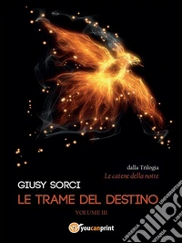 Le trame del destino. E-book. Formato EPUB ebook