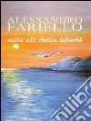 Sulle ali della libertà. E-book. Formato EPUB ebook di Alessandro Fariello