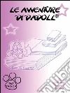 Le avventure di Dadoll. E-book. Formato EPUB ebook