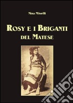 Rosy e i briganti del Matese. E-book. Formato PDF ebook