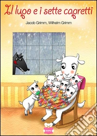 Il lupo e i sette capretti - layout fisso. E-book. Formato EPUB ebook