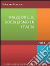 Mazzini e il socialismo in Italia. E-book. Formato PDF ebook