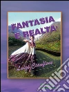 Fantasia e realtà. E-book. Formato EPUB ebook di Luigi Cianflone