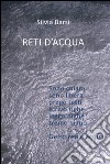 Reti d’acqua. Volume 1: Acqua e terra. E-book. Formato PDF ebook