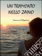 Un tramonto nello zaino. E-book. Formato PDF ebook