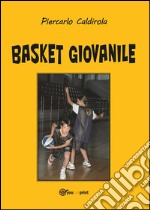 Basket giovanile. E-book. Formato EPUB
