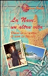 La nave – un’altra vita. E-book. Formato EPUB ebook di Barbara Fontés