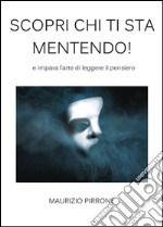 Scopri chi ti sta mentendo!. E-book. Formato PDF ebook