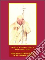 Dedicato a Giovanni Paolo II. E-book. Formato EPUB