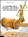 La teologia della giustizia agli esordi del cristianesimo. E-book. Formato Mobipocket ebook di Cinzia Randazzo