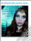 La regina dei sette cieli. E-book. Formato EPUB ebook di Giuseppe Muru