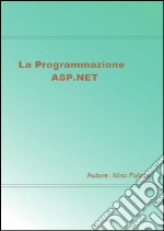 La programmazione ASP.NET. E-book. Formato Mobipocket
