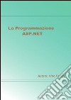 La programmazione ASP.NET. E-book. Formato Mobipocket ebook