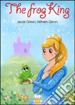 The frog king. E-book. Formato EPUB ebook