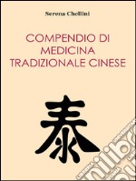 Compendio di medicina tradizionale cinese. E-book. Formato EPUB