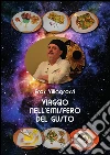 Viaggio nell'emisfero del gusto. E-book. Formato PDF ebook di Eros Villagrossi