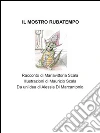 Il mostro rubatempo. E-book. Formato EPUB ebook di Mariavittoria Scala