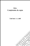 Kira campionessa da sogno. E-book. Formato PDF ebook