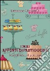 I miei appunti di pasticceria. E-book. Formato PDF ebook di Ermanno Cicciarelli