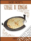 Schegge di Romagna. E-book. Formato Mobipocket ebook di Davide Mazzotti