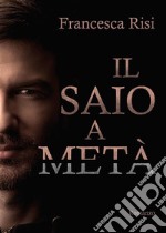 Il saio a metà. E-book. Formato EPUB ebook